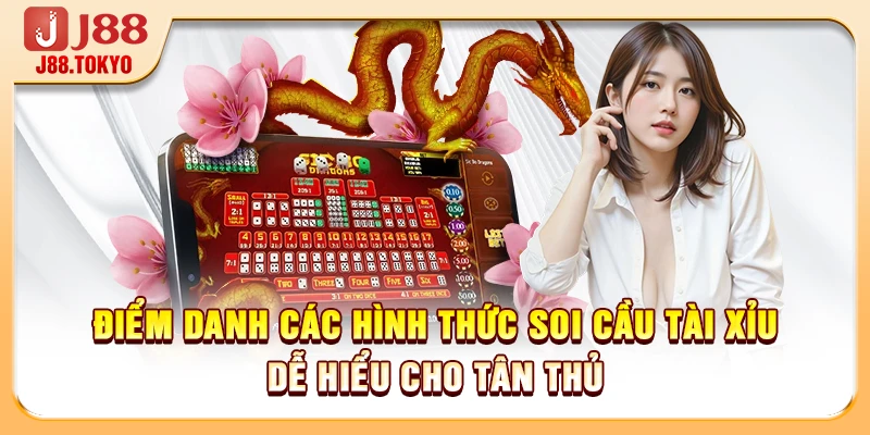 Điểm danh các hình thức soi cầu tài xỉu dễ hiểu cho tân thủ